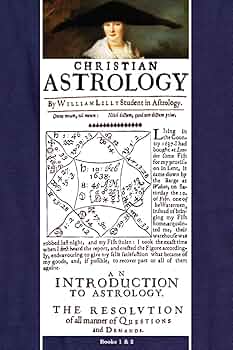 Christian Astrology, Books 1 & 2: Lilly, William, Roell